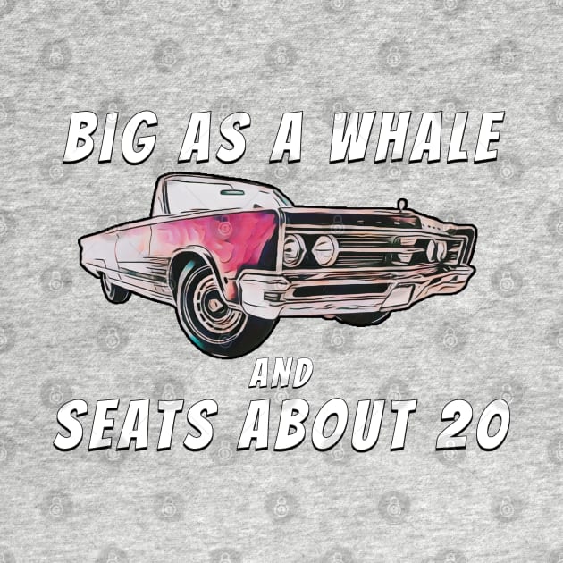 B-52s Love Shack -  My Chrysler Seats About 20 by AllThingsTees